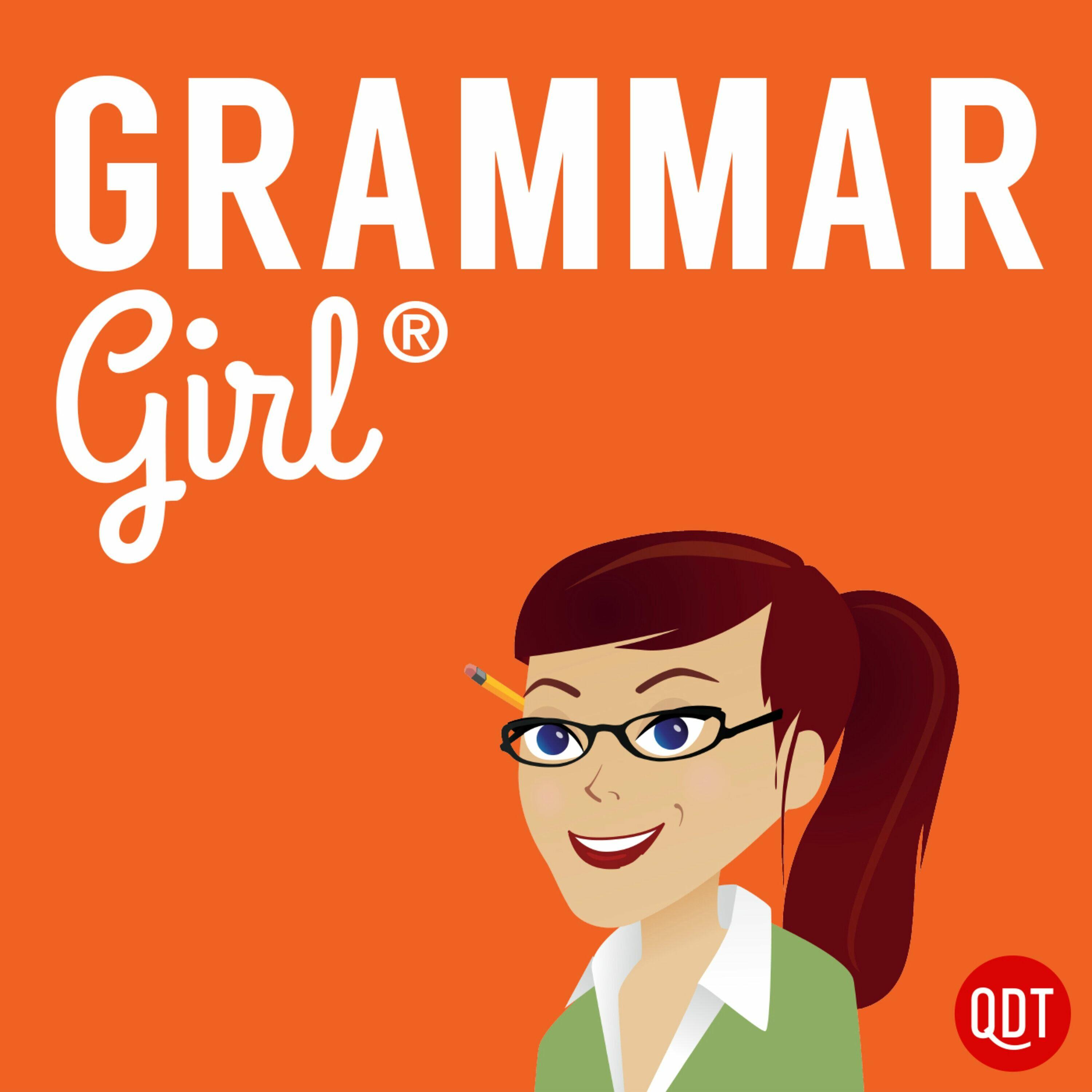 Grammar Girl Quick and Dirty Tips for Better Writing | iHeart