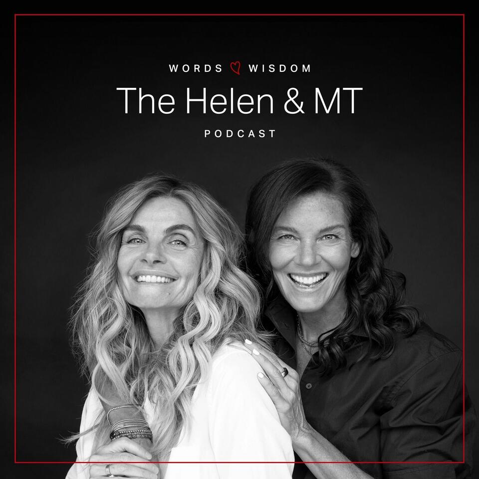 The Helen & Mt Podcast