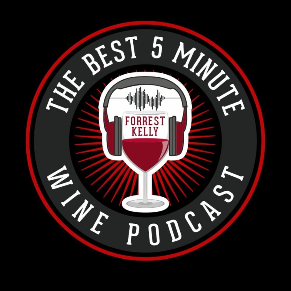 The Best 5 Minute Wine Podcast