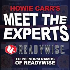 Meet The Experts: Norm Ramos of Readywise - The Howie Carr Radio Network