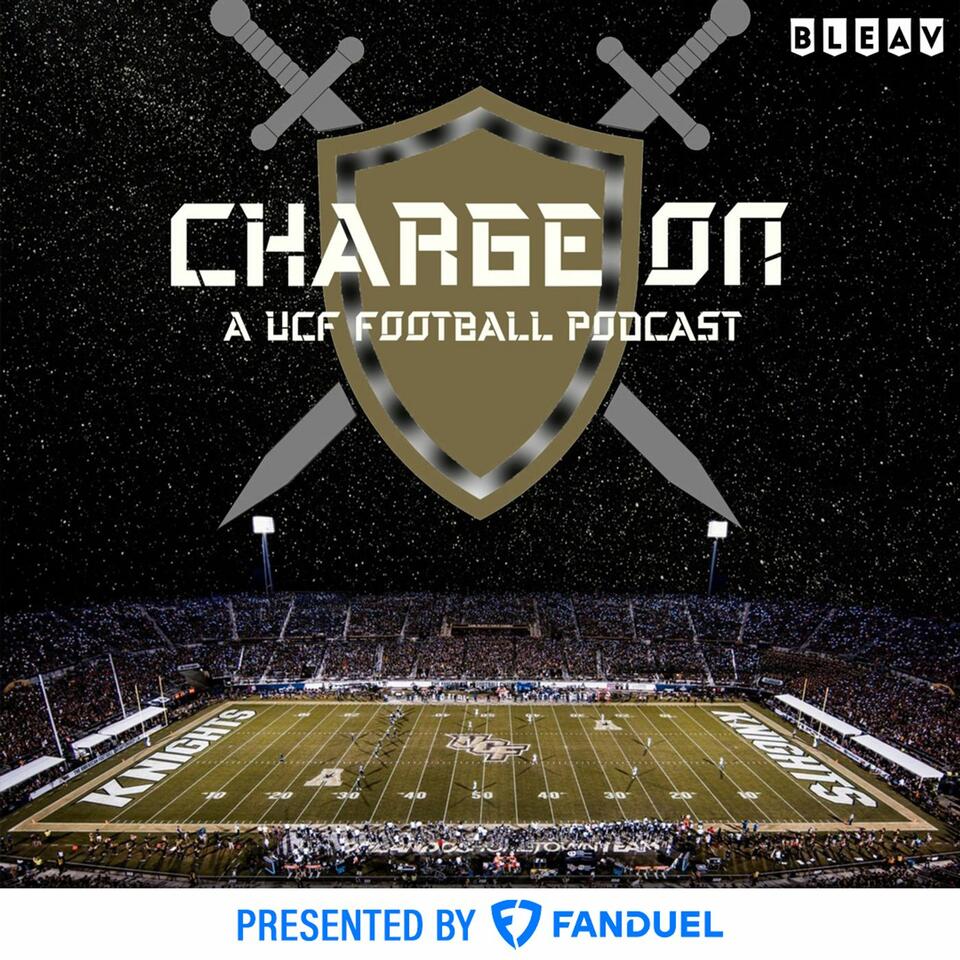 Charge On: A UCF Football Podcast