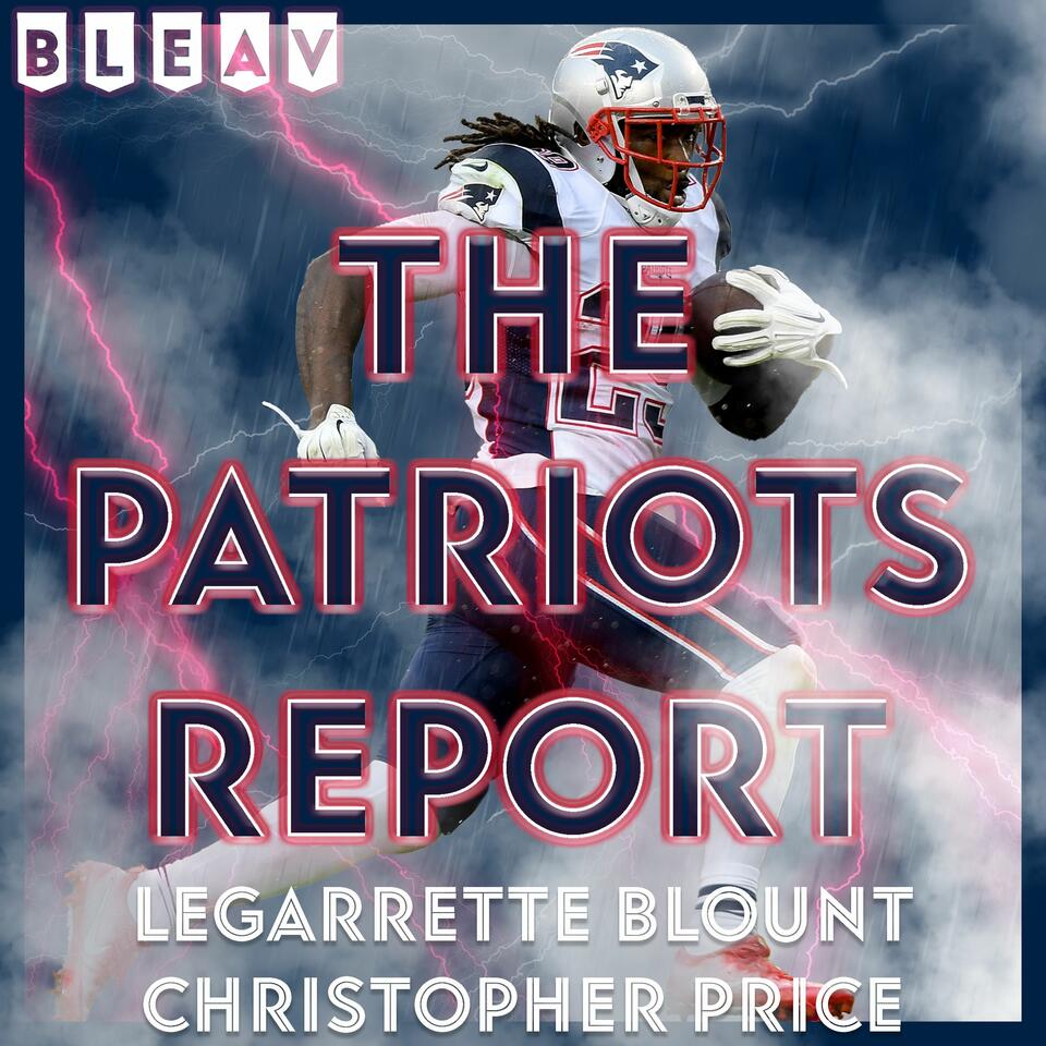 The Patriots Report with LeGarrette Blount and Christopher Price