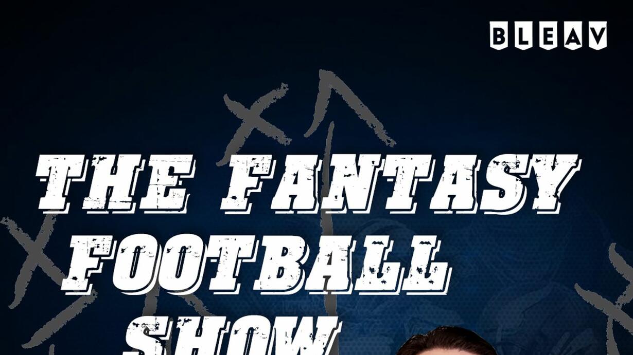 The Bleav Fantasy Football Show with Michael Fabiano - Podcast