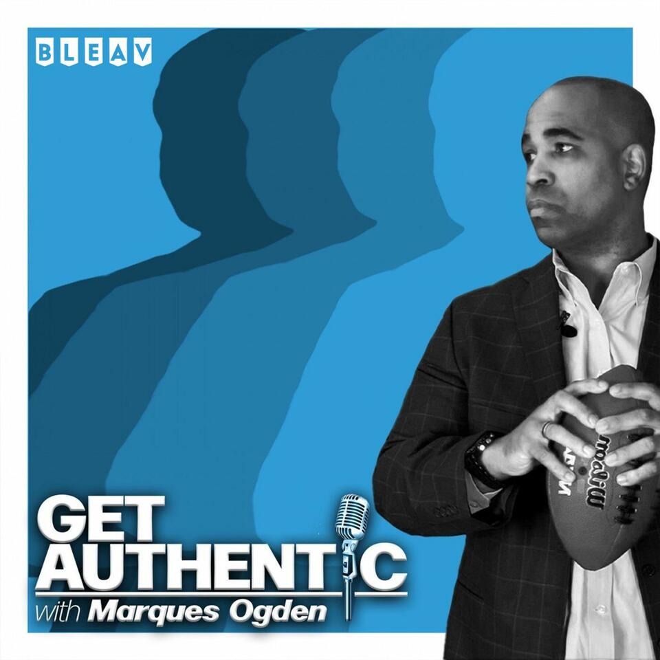 Get Authentic with Marques Ogden