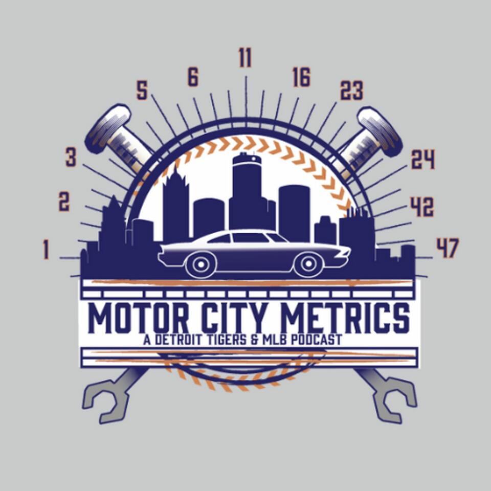 Motor City Metrics: A Detroit Tigers podcast