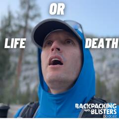 Backpacking & Blisters: A Hiking, Backpacking, and Adventure Show