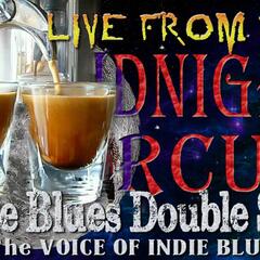 LIVE from the Midnight Circus Indie Blues Double Shot Nov 2023 #5 - Making a Scene Presents