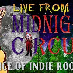LIVE from the Midnight Circus Indie Roots show Nov 2023 #1 - Making a Scene Presents