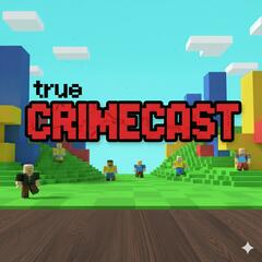 True Crimecast
