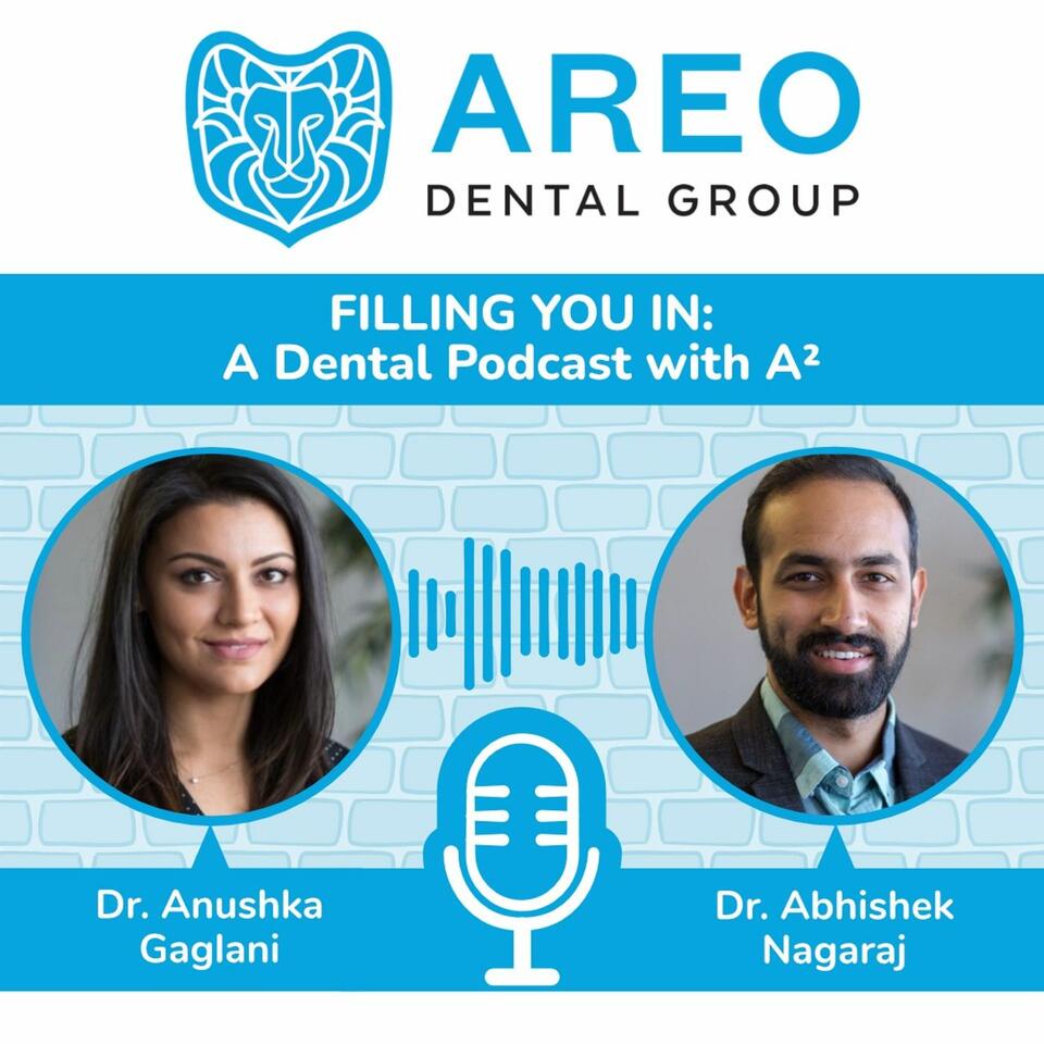 Filling You In: A Dental Podcast with A-Squared