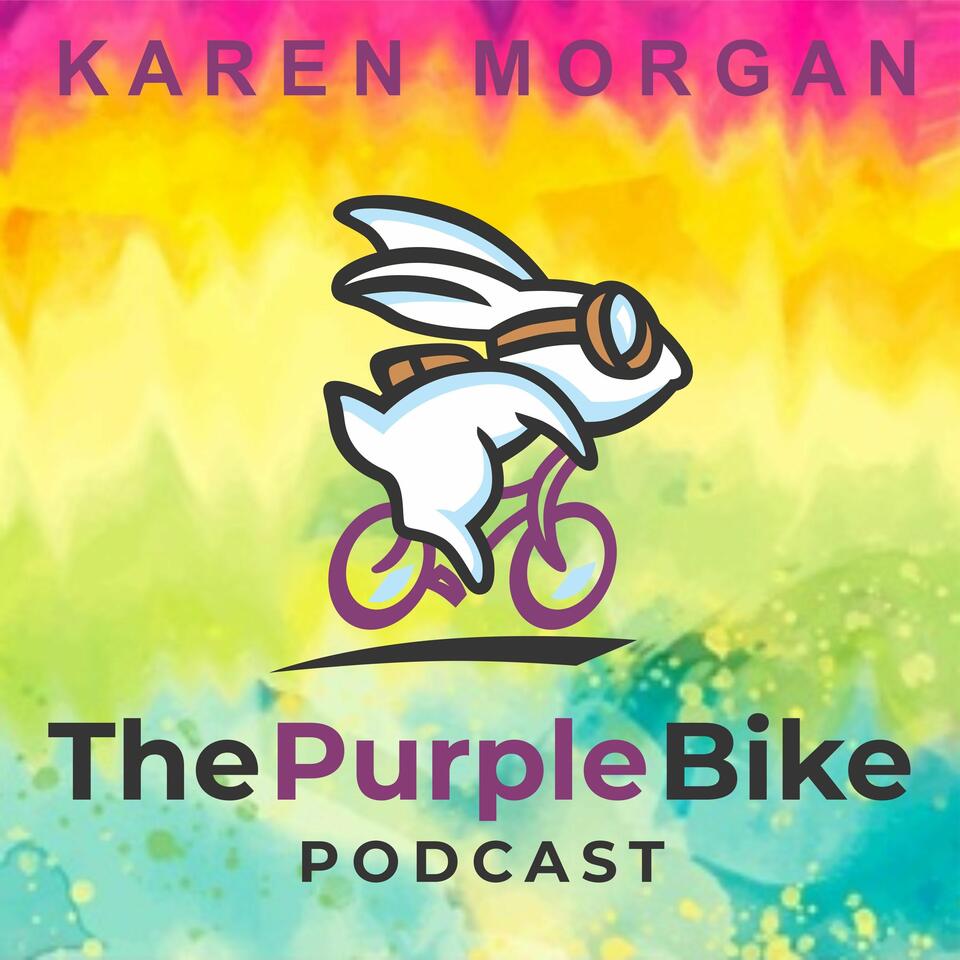The Purple Bike Podcast with Karen Morgan