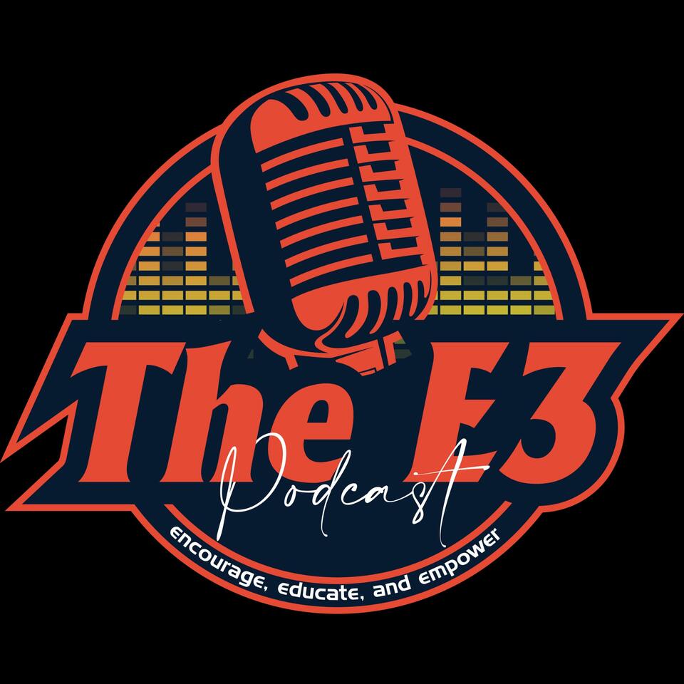 The E3 Podcast