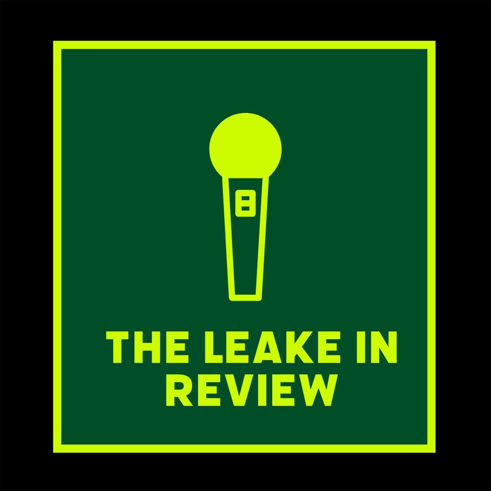 The Leake in Review
