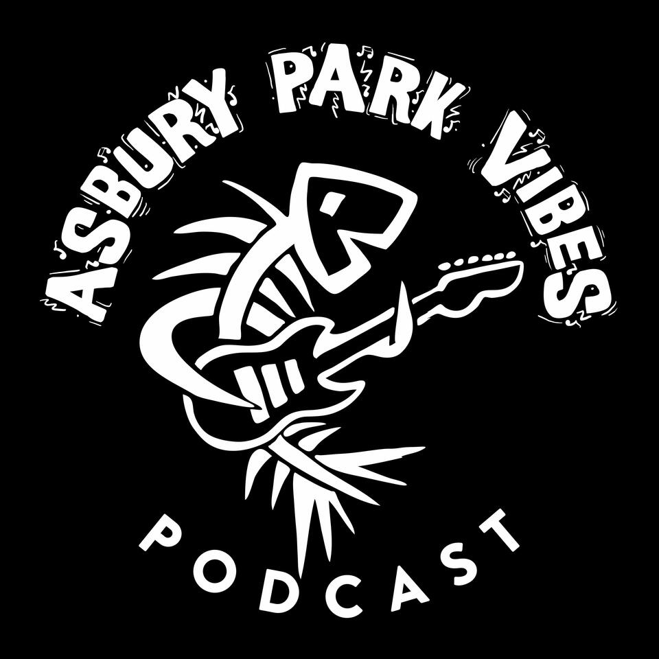 ASBURY PARK VIBES PODCAST