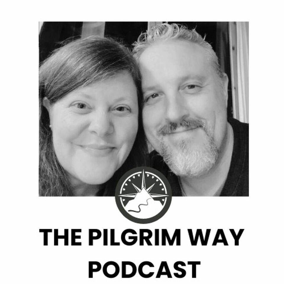 The Pilgrim Way Podcast