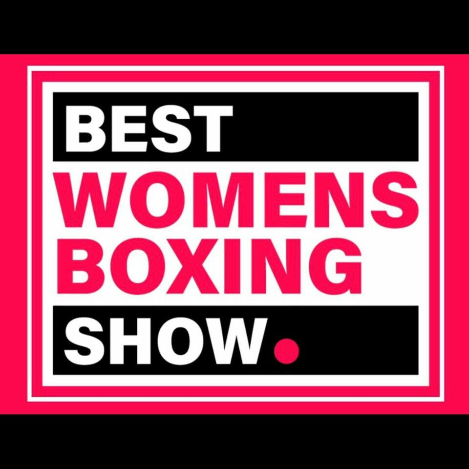 Best Womens Boxing Show.