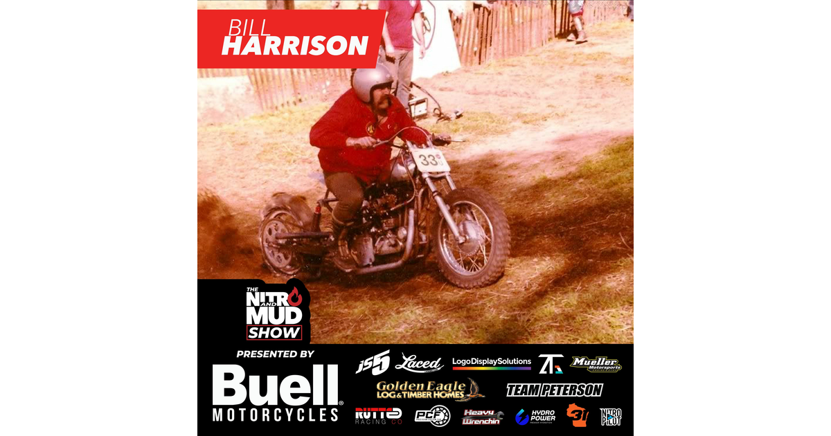 BILL HARRISON - The Nitro and Mud Show. | iHeart