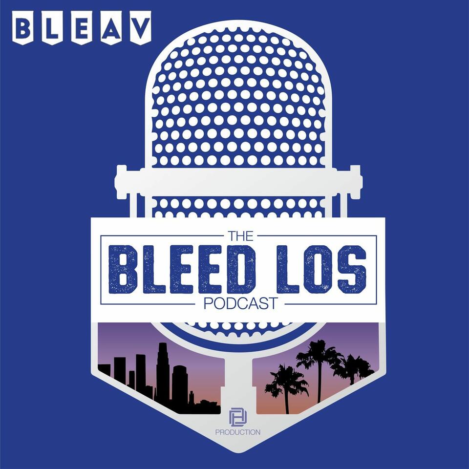 The Dodgers Bleed Los Podcast