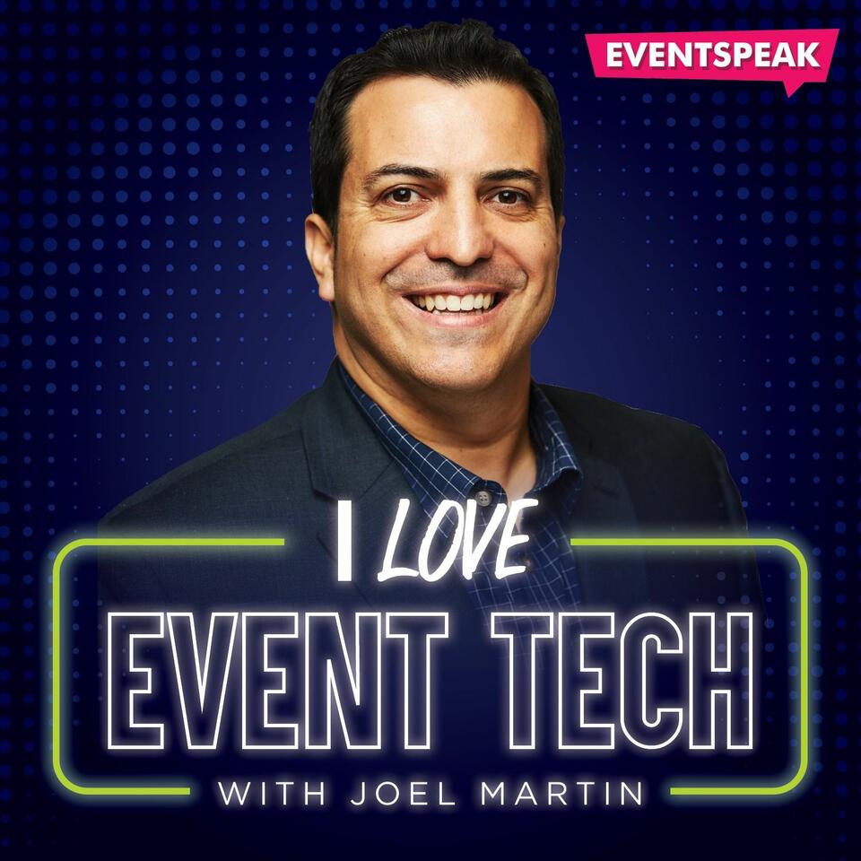 I Love Event Tech with Joel Martin