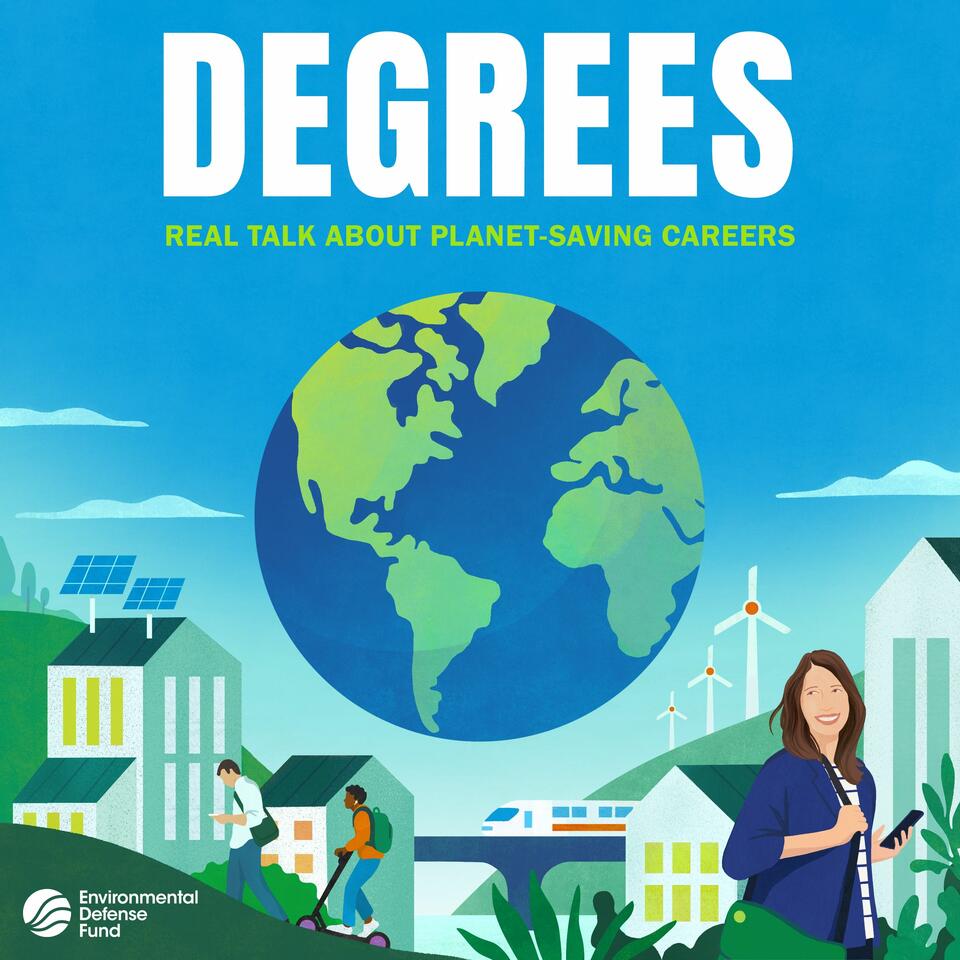 Degrees: Real talk about planet-saving careers