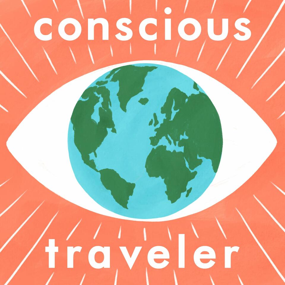 Conscious Traveler Podcast