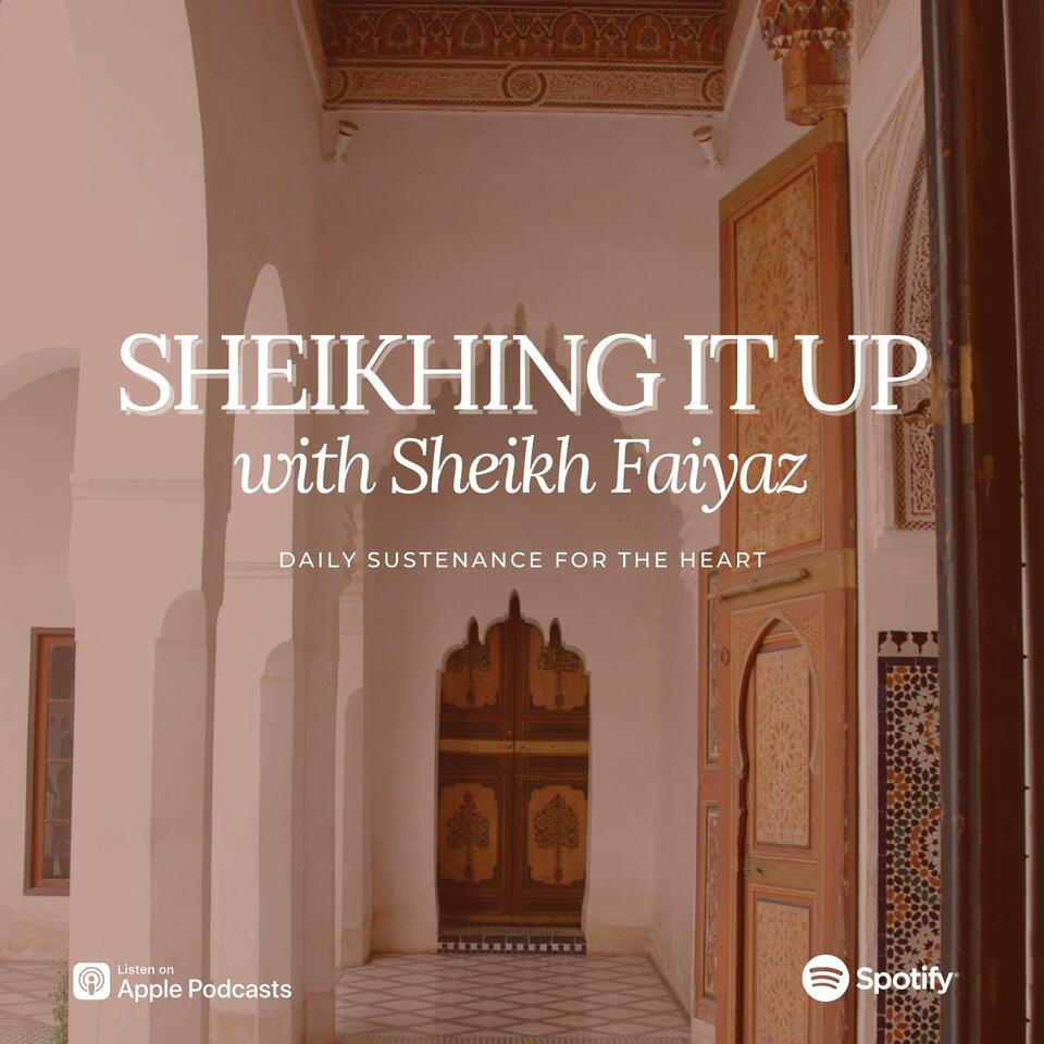 Sheikhing it Up with Sheikh Faiyaz