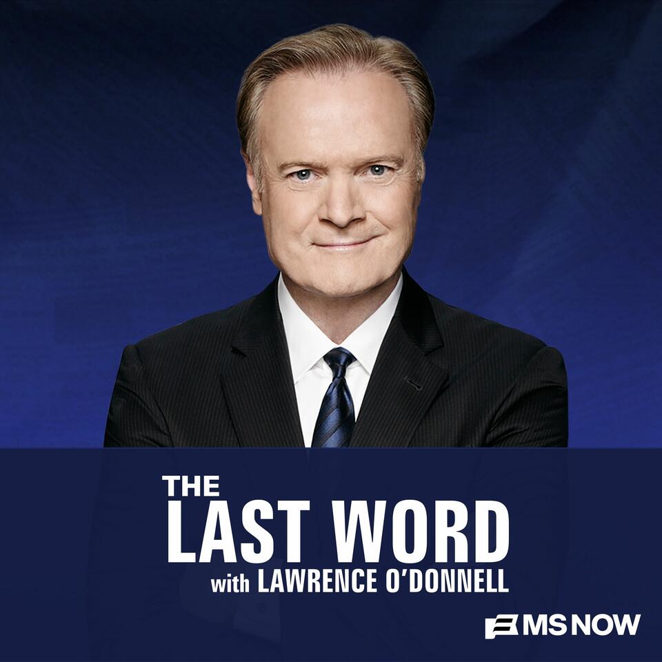 The Last Word with Lawrence O’Donnell