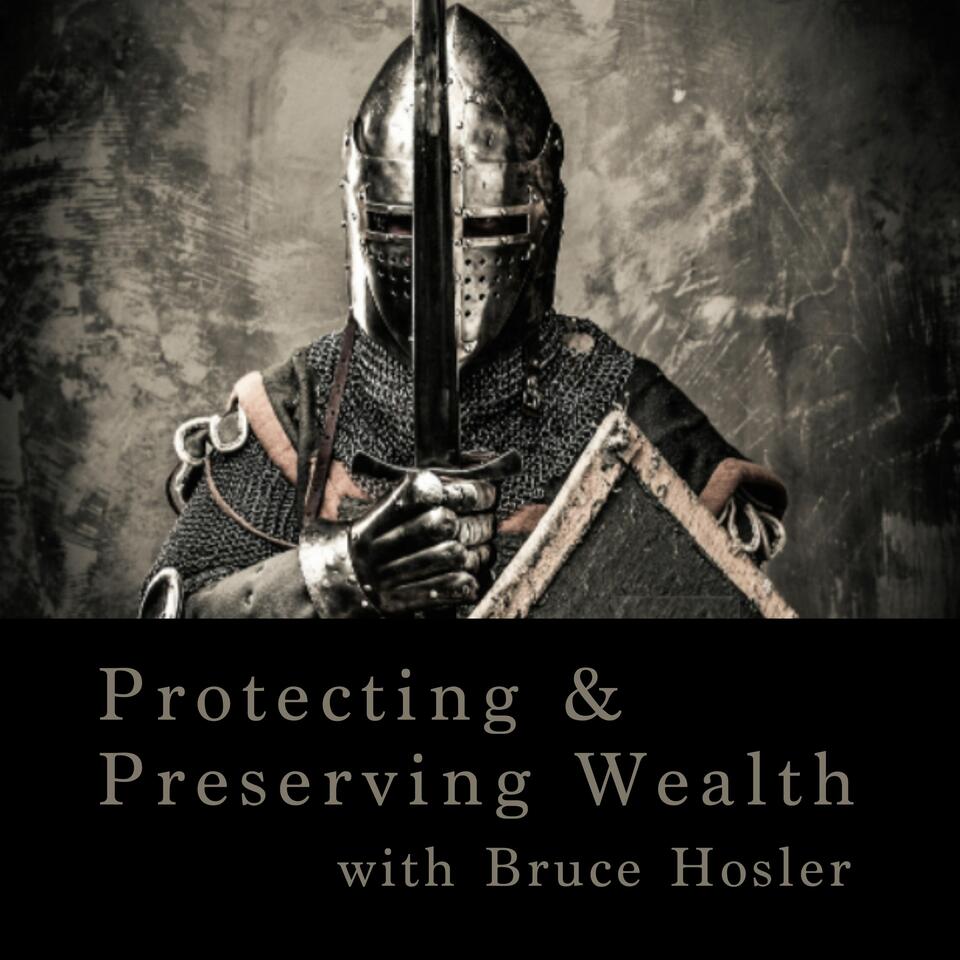 Protecting & Preserving Wealth