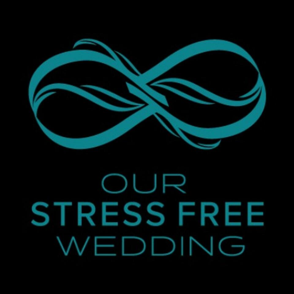 Our Stress Free Wedding
