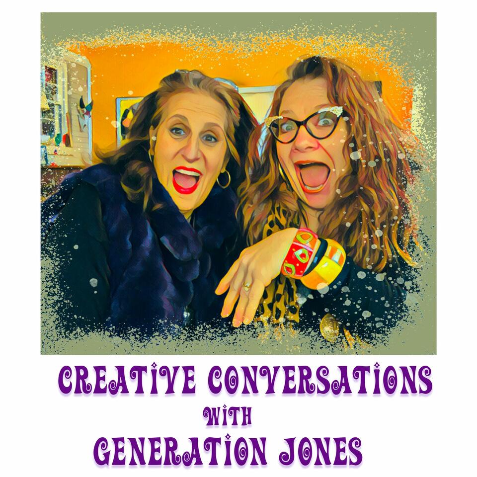 CREATIVE CONVERSATIONS with GENERATION JONES
