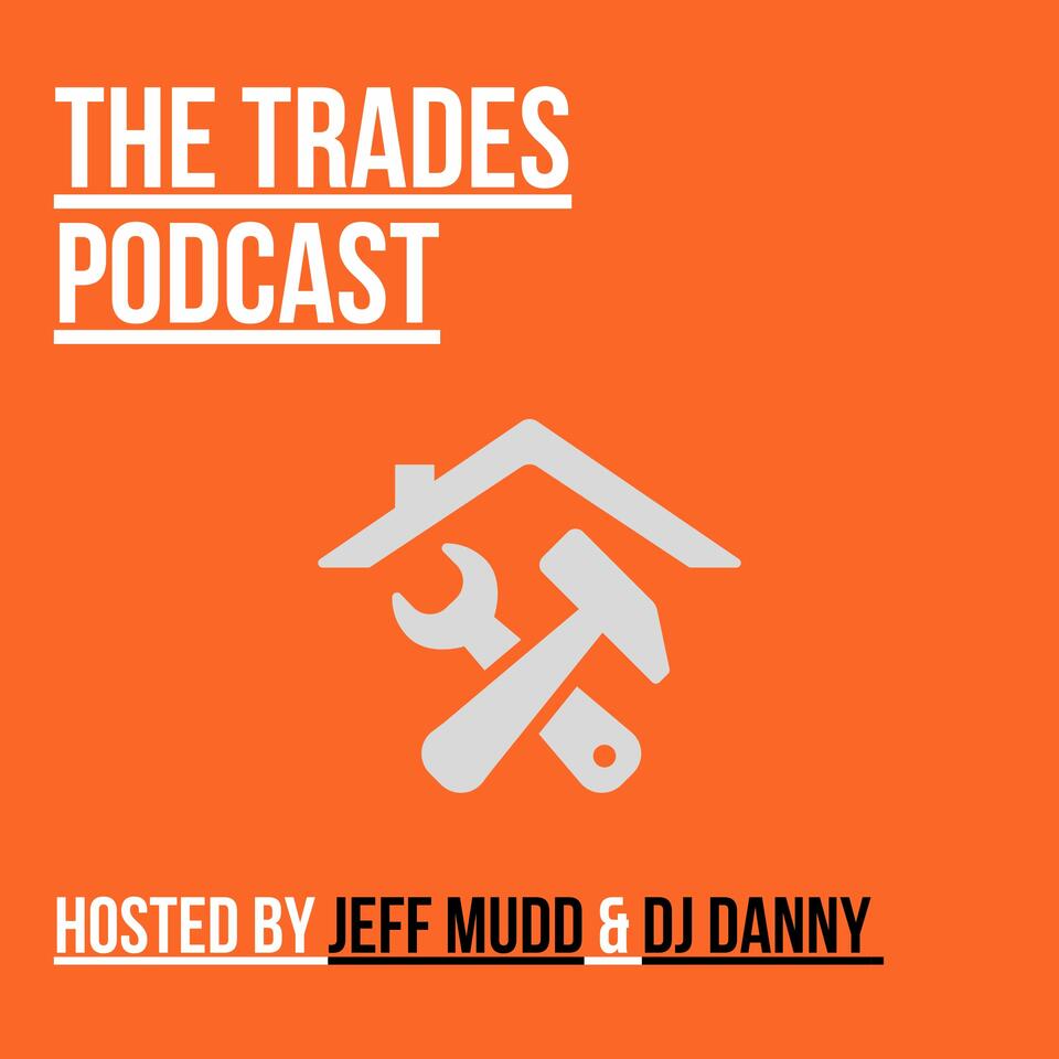 The Trades Podcast