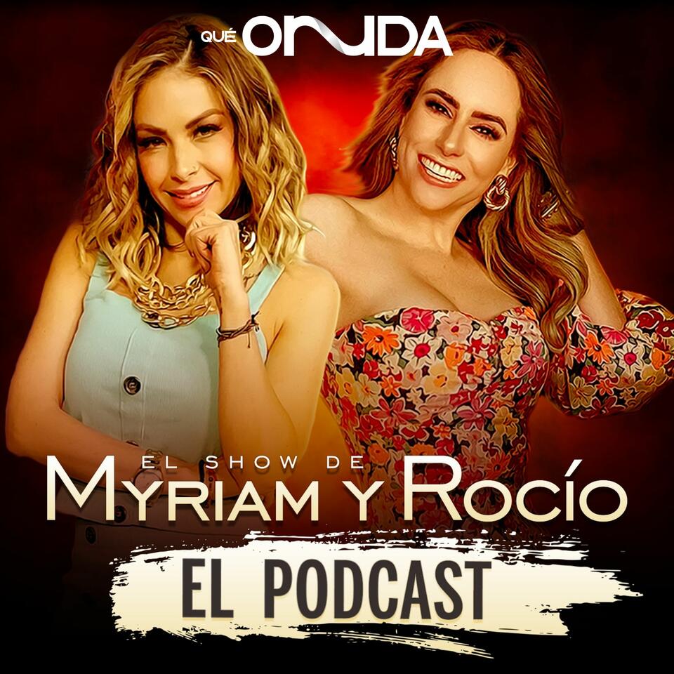 Myriam y Rocio El Podcast
