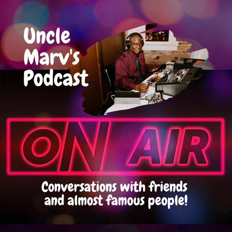 Uncle Marv's 360 Degree Podcast