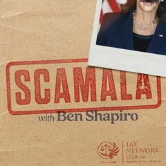 Scamala: Kamala Harris Unmasked | Episode 3 - Veep - The Ben Shapiro Show
