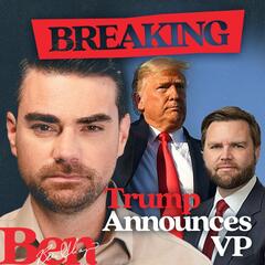 Breaking: Trump Announces VP - The Ben Shapiro Show