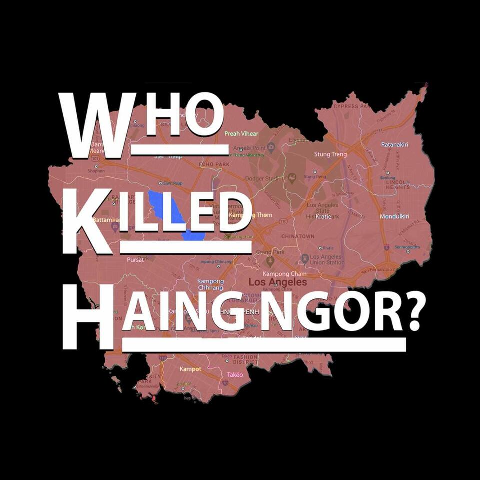 Who Killed Haing Ngor?