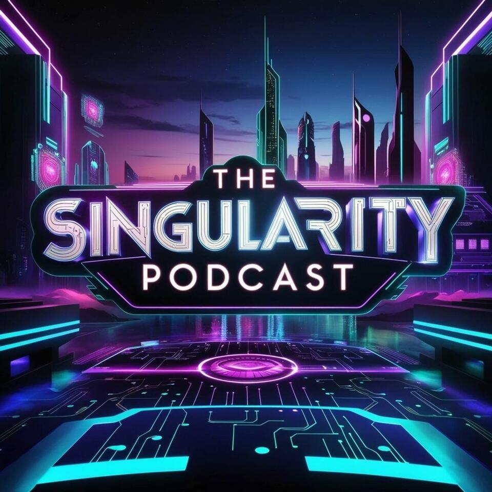 The Singularity Podcast