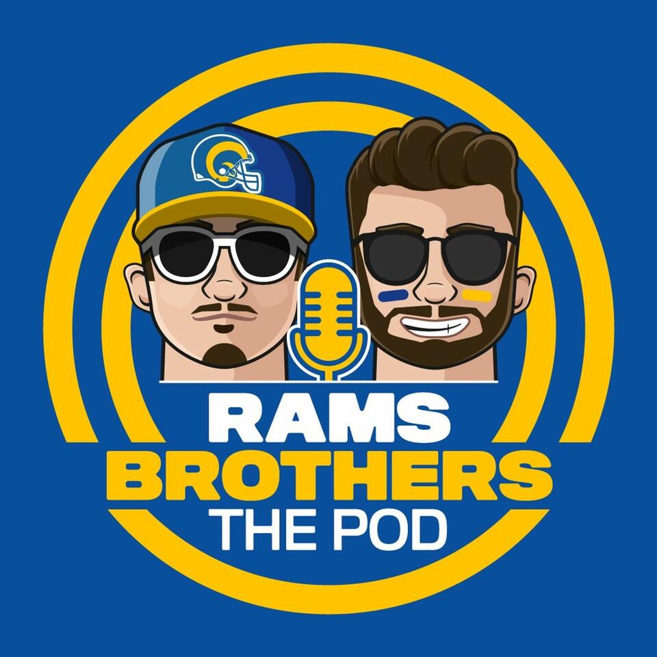 Rams Brothers: The Pod, An LA Rams Podcast