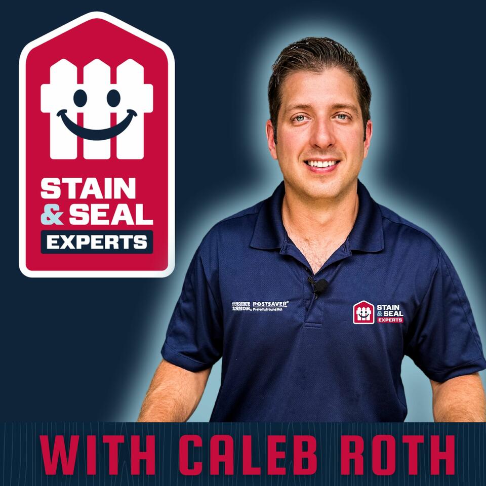 Stain & Seal Experts Podcast: Your Go-To Resource for Professional Wood Care