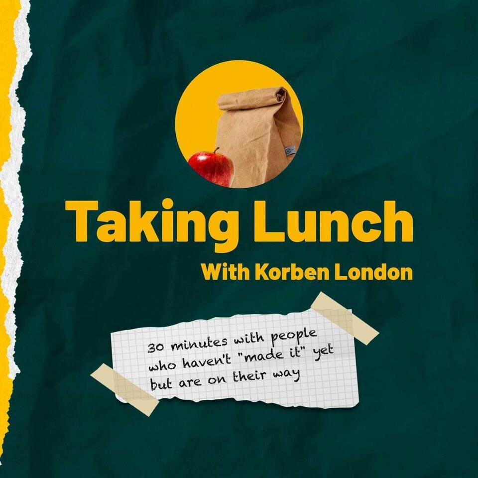 Taking Lunch with Korben London