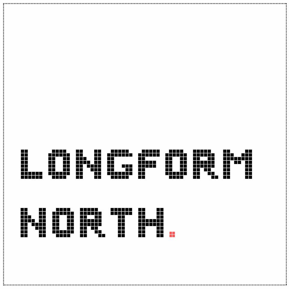 Longform North