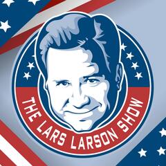 The Lars Larson Show National Podcast