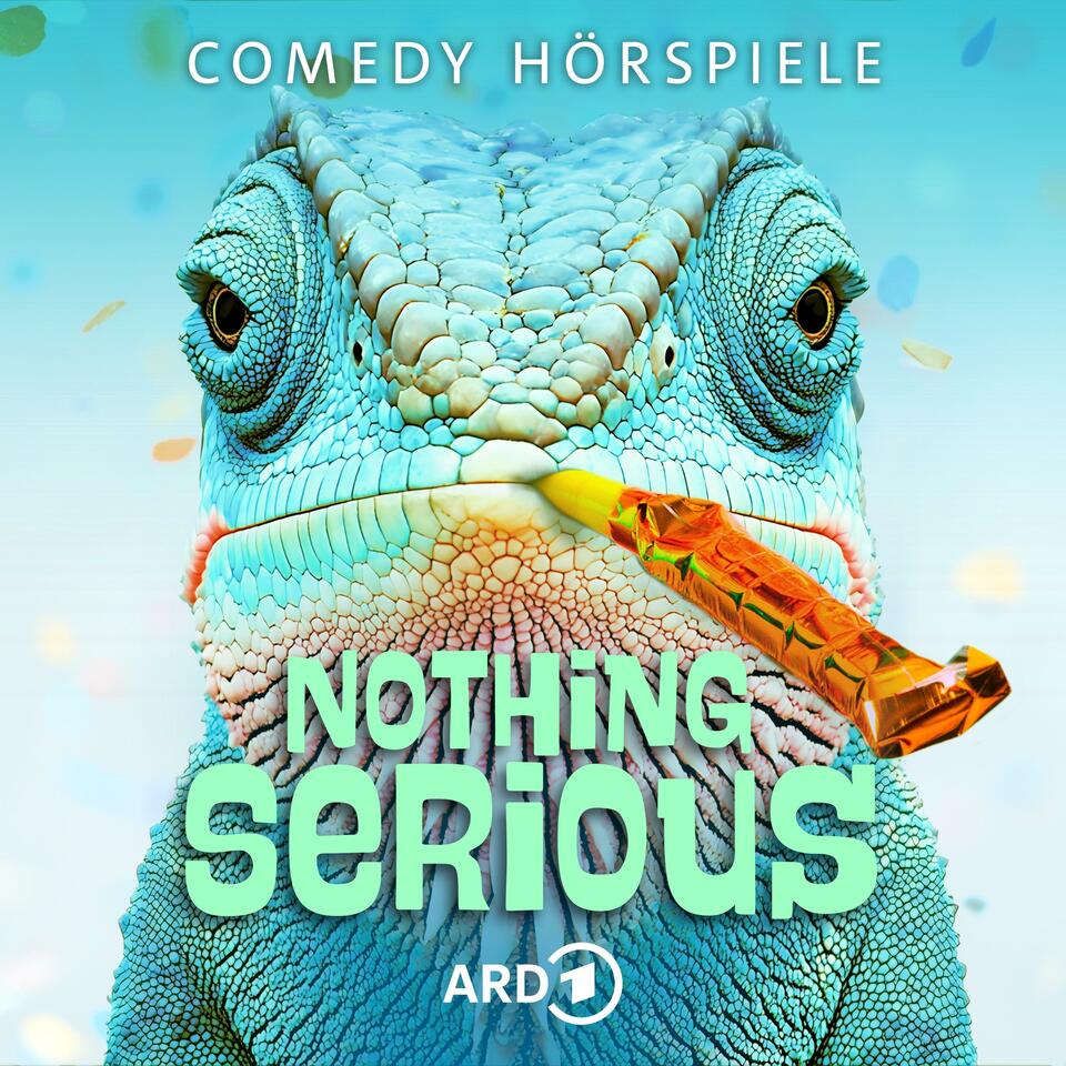 Nothing Serious - ARD Comedy-Hörspiele
