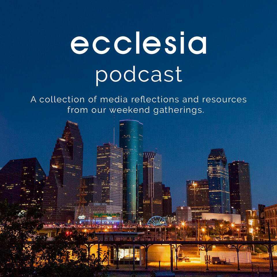 The Ecclesia Podcast