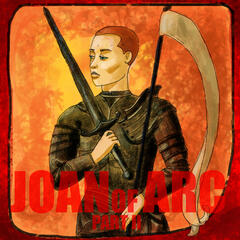 EPISODE 40: Joan of Arc (Part 2) - History on Fire