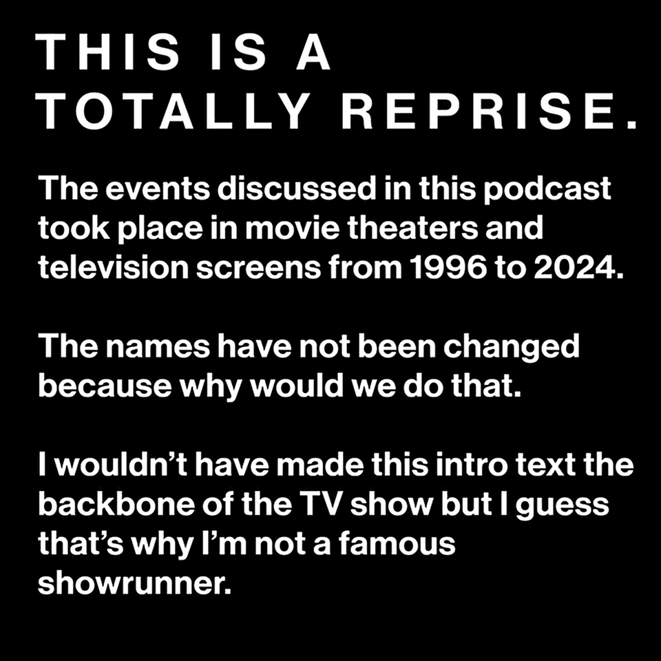 THIS IS A TOTALLY REPRISE.