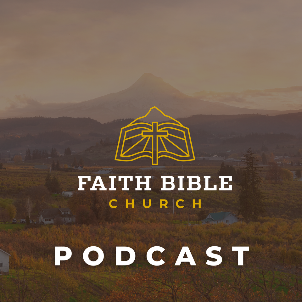 Faith Bible Church | Hood River, Oregon