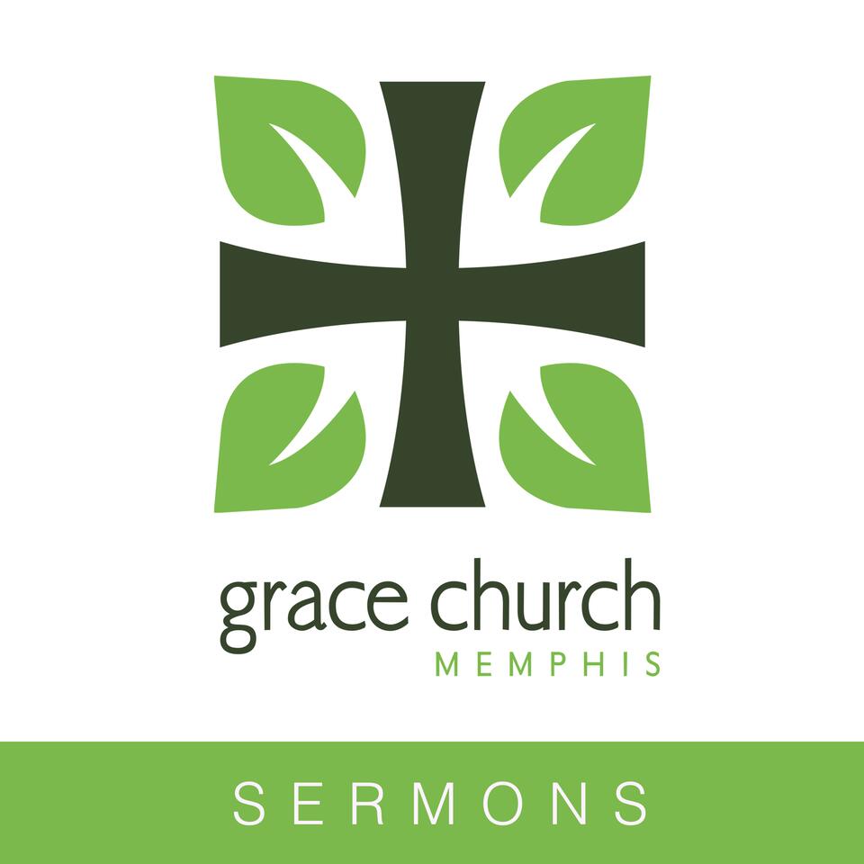 Sermons – Grace Church Memphis