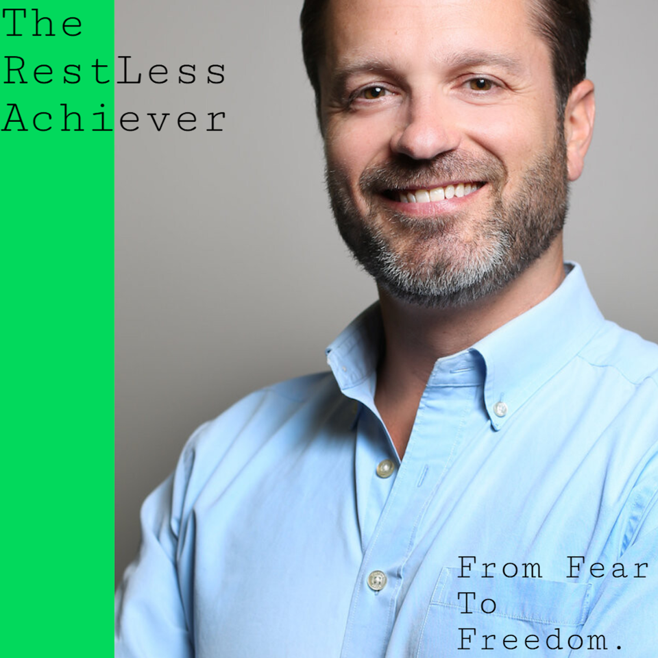 The RestLess Achiever Podcast