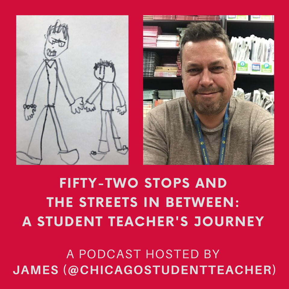 Fifty-two Stops and the Streets in Between: A Student Teacher's Journey